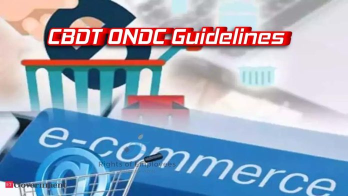 CBDT Guidelines: CBDT issues circular regarding TDS deduction applicable to ONDC e-commerce sellers