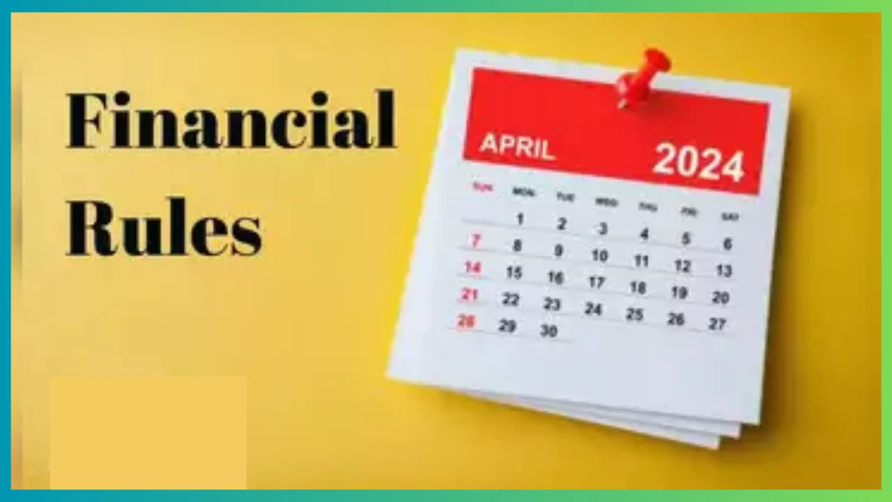 Financial Rules : Rules from NPS to credit cards will change from April 1, know here