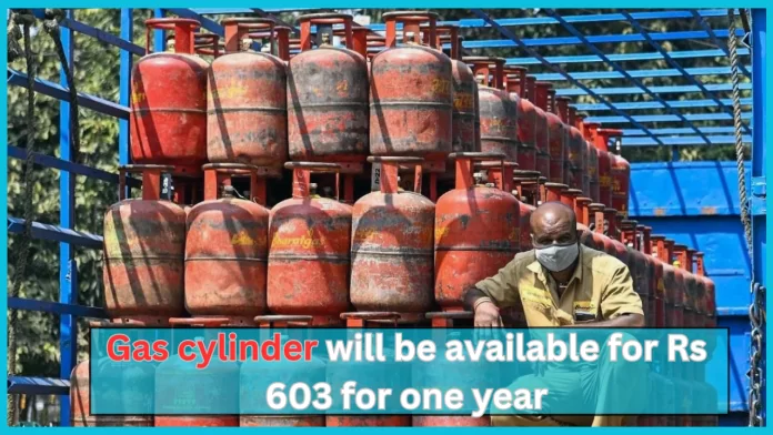 Good News for the beneficiaries of Ujjwala scheme! Gas cylinder will be available for Rs 603 for one year Good News for the beneficiaries of Ujjwala scheme! Gas cylinder will be available for Rs 603 for one year