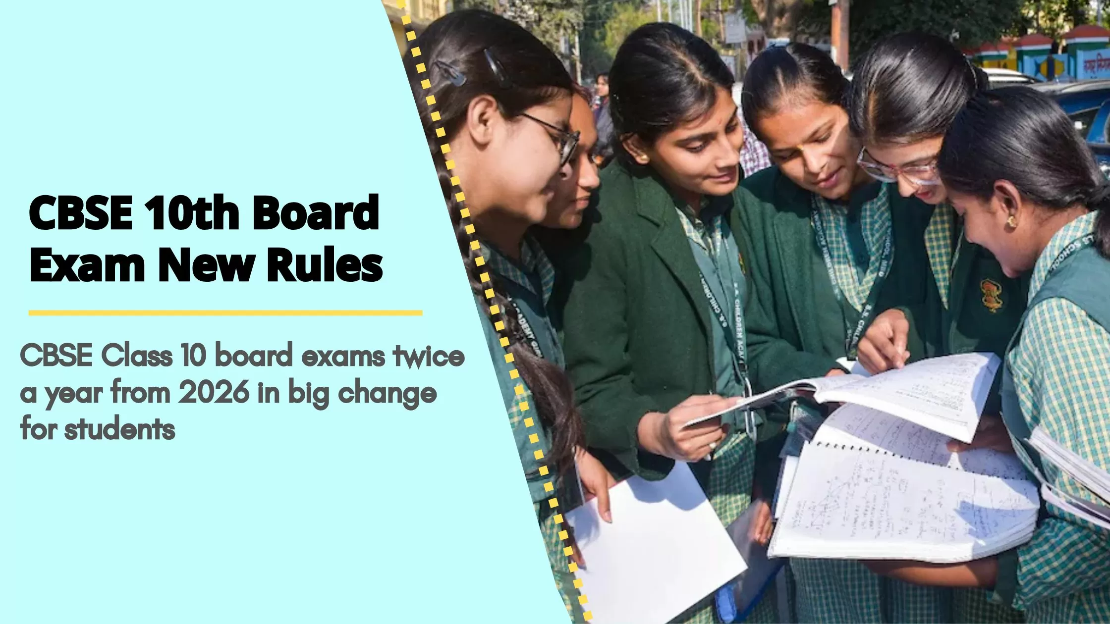 CBSE New Education Policy : CBSE Class 10 board exams twice a year from 2026 in big change for students