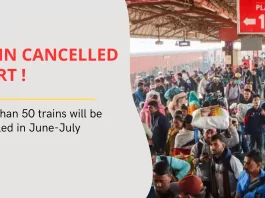 Train Cancelled Alert: More than 50 trains will be cancelled in June-July- Check the complete list