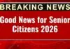 New Senior Citizen Rules 2026: Govt Plans Major Benefit Pack Senior Citizen Rules 2026 Meta Title: New Senior Citizen Rules 2026: Govt Plans Major Benefit Pack
