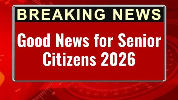 Senior Citizen Rules 2026 Meta Title: New Senior Citizen Rules 2026: Govt Plans Major Benefit Pack
