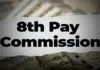 8th Pay Commission: New Salary, DA & Fitment Factor 2026 8th Pay Commission Salary Hike 2026