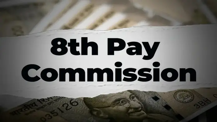 8th-Pay-Commission-8 8th Pay Commission Salary Hike 2026