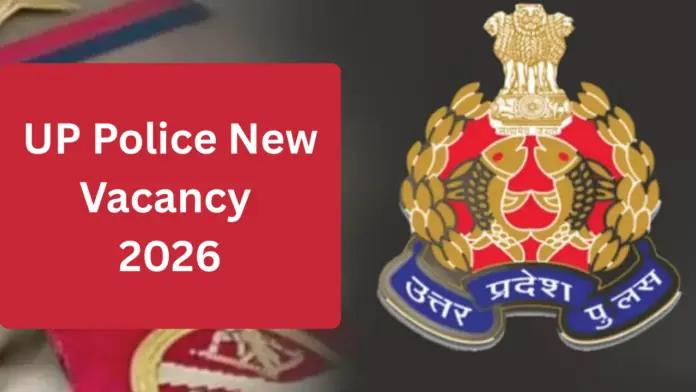 UP-Police-New-Vacancy-2026 UP Police Vacancy 2026
